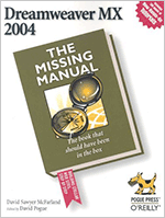 Dreamweaver MX 2004: The Missing Manual