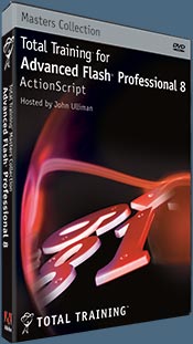 Master's Collection: Total Training for Advanced Flash Professional 8 ActionScript
