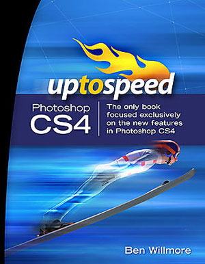 Adobe Photoshop CS4: Up to Speed - Ben Willmore