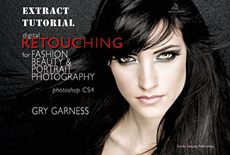 Four Exclusive Extracts From Digital Retouching For Fashion, Beauty And Portrait Photography By Gry Garness - Plus Discount Coupon