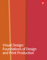 Visual Design: Foundations of Design and Print Production