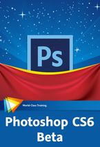 Photoshop CS6 Beta - Top 10 Features - Tim Grey 30 Minute Video
