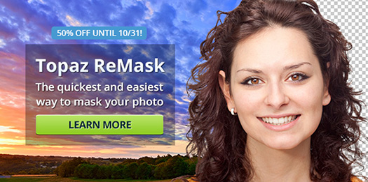Topaz ReMask is the quickest and easiest way to mask an image, and it's 50% off until October 31, 2013