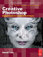 Creative Photoshop: Digital Illustration and Art Techniques, covering Photoshop CS3